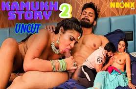 Kamukh Story 2.0 β 2024 β Hindi Uncut Short Film β NeonX