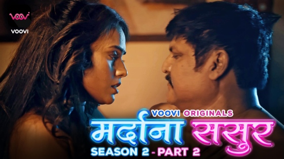Mardana Sasur S02E03 2024 Hindi Hot Web Series โ Voovi