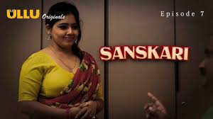 Sanskari Part 2 S01E07 2023 Hindi Hot Web Series โ Ullu
