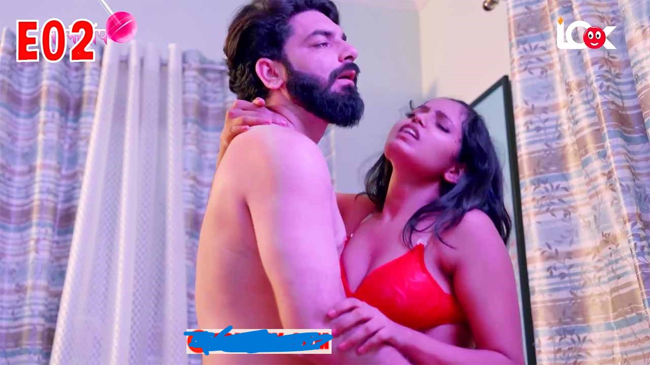 Lollipop E02 2024 Hindi Hot Web Series โ LookEntertainment