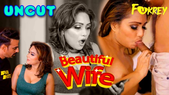 Beautiful Wife 2024 Hindi Uncut Short Film โ Fukrey.ts
